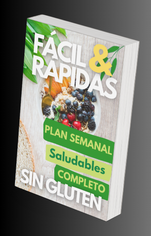 Plan Semanal Saludable SIN GLUTEN completo